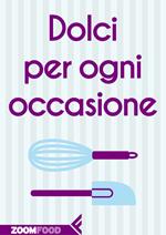 Dolci per ogni occasione