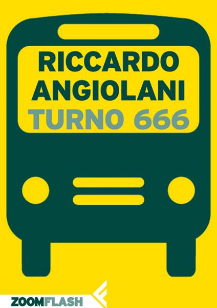 Turno 666 - Riccardo Angiolani - ebook