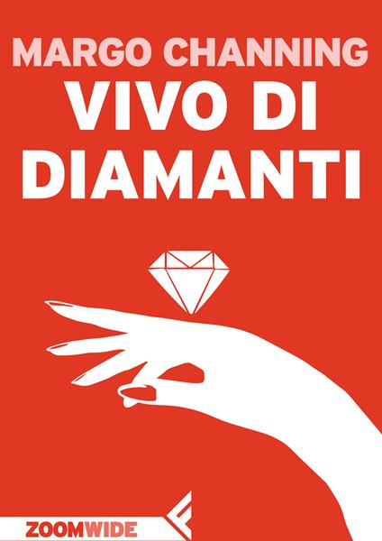 Vivo di diamanti - Margo Channing,Massimo Scotti - ebook