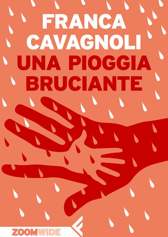 Una pioggia bruciante - Franca Cavagnoli - ebook