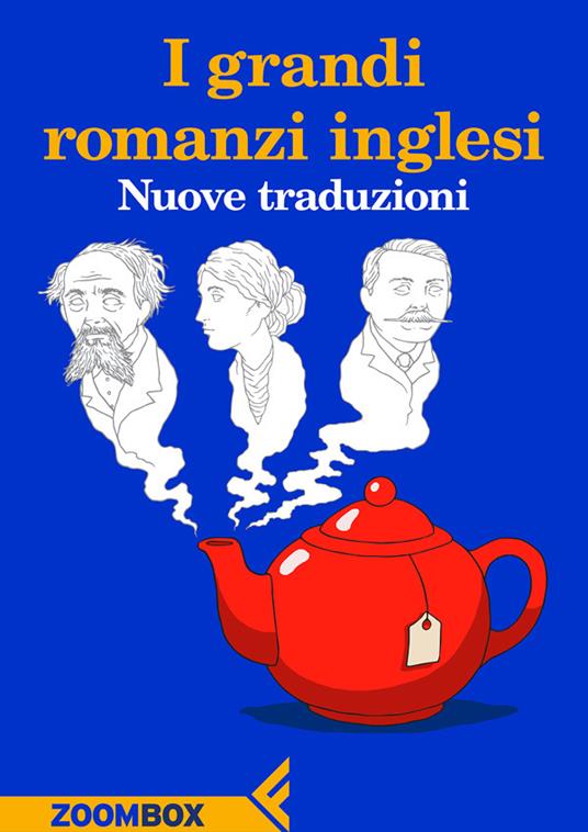 I grandi romanzi inglesi - Jane Austen,Charlotte Bronte,Emily Bronte,Conan Doyle Arthur - ebook