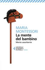 La mente del bambino. Mente assorbente