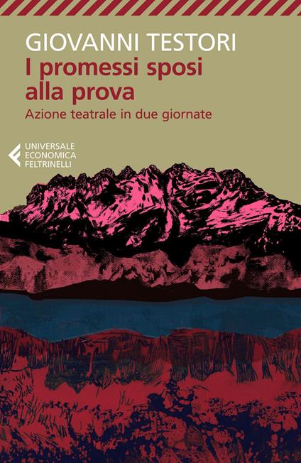 I Promessi sposi alla prova. Azione teatrale in due giornate - Giovanni Testori - ebook