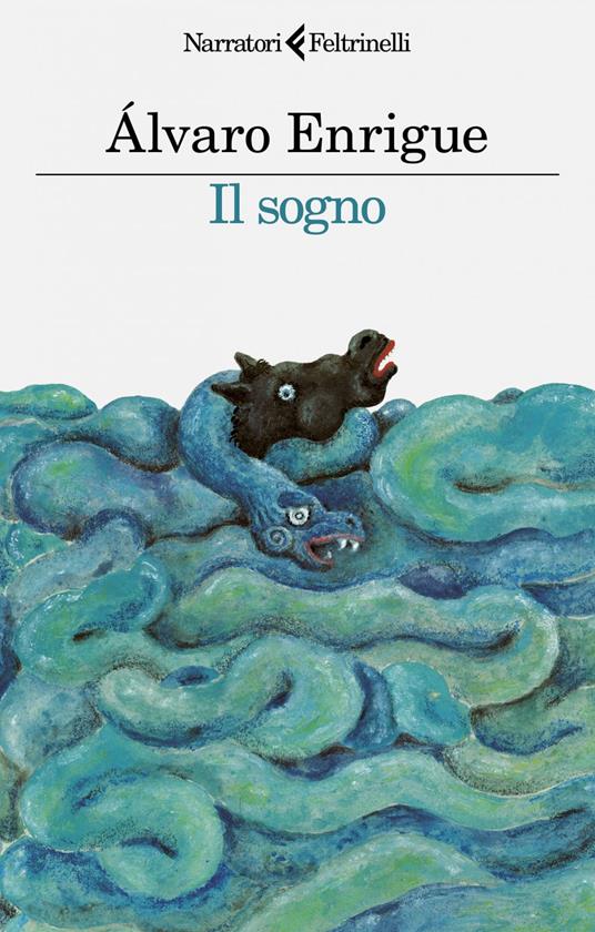 Il sogno - Álvaro Enrigue,Pino Cacucci - ebook