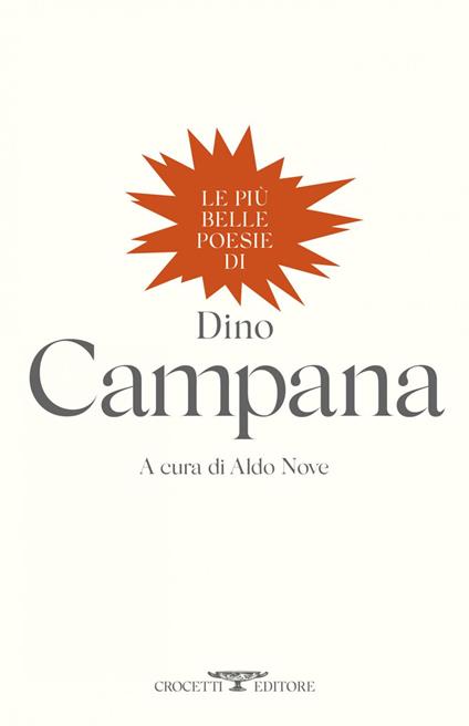 Le più belle poesie di Dino Campana - Dino Campana,Aldo Nove - ebook