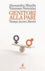 Genitori alla pari. Tempo, lavoro, libertà