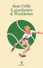 Il giardiniere di Wimbledon