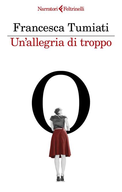 Un' allegria di troppo - Francesca Tumiati - ebook