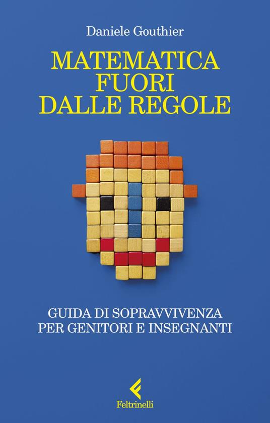 Matematica fuori dalle regole - Daniele Gouthier - ebook