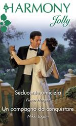 Seducente amicizia-Un compagno da conquistare