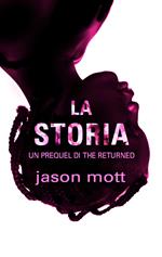 La storia. The returned. Prequel. Vol. 3