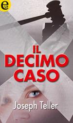 Il decimo caso. Jaywalker series. Vol. 1