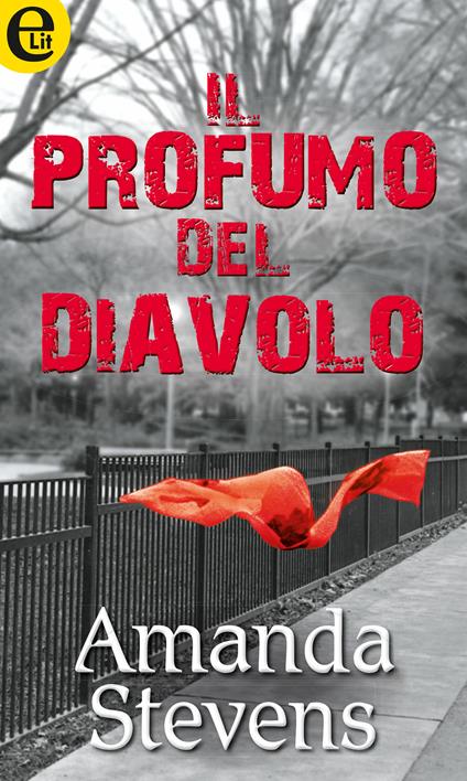 Il profumo del diavolo - Amanda Stevens - ebook