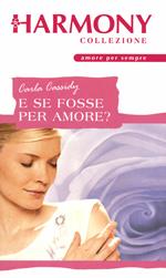 E se fosse per amore?