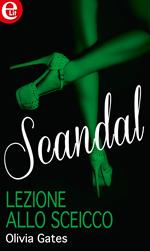 Lezione allo sceicco. Scandal. Vol. 4