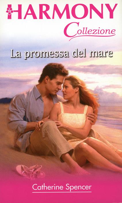 La promessa del mare. La baia dei sogni. Vol. 6 - Catherine Spencer,Maria Elena Vaccarini - ebook