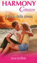 Il bacio della sirena. La baia dei sogni. Vol. 7