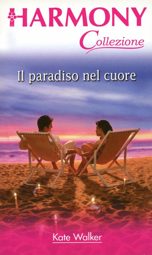 Il paradiso del cuore. La baia dei sogni. Vol. 8 - Kate Walker - ebook