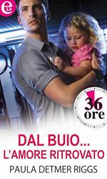 Dal buio... l'amore ritrovato