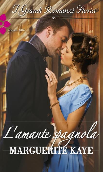 L' amante spagnola - Marguerite Kaye - ebook