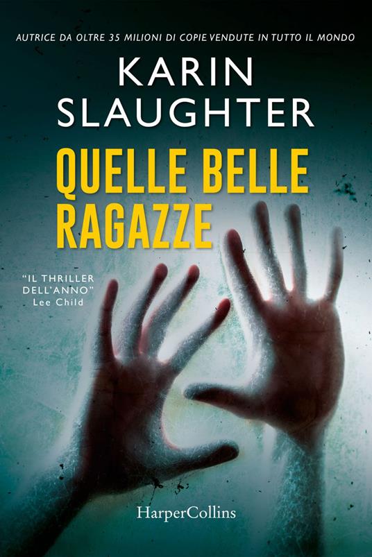 Quelle belle ragazze - Karin Slaughter,Anna Ricci - ebook