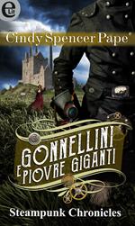 Gonnellini e piovre giganti. Steampunk chronicles