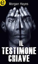 Il testimone chiave