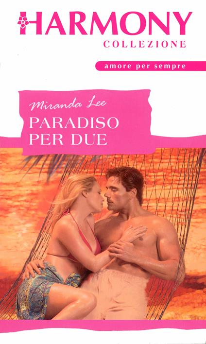 Paradiso per due - Miranda Lee - ebook