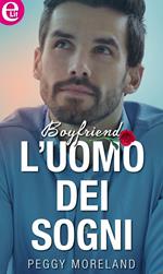 L' uomo dei sogni. Boyfriend. Vol. 3