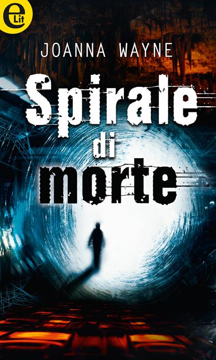 Spirale di morte - Joanna Wayne - ebook