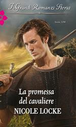 La promessa del cavaliere. Lovers and legends. Vol. 1