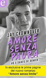 Amore senza paura. Saints of Denver. Vol. 0.5