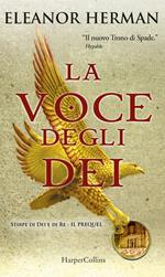 La voce degli dei. Stirpe di dei e di re. Il prequel