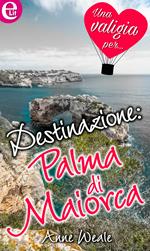 Destinazione: Palma di Maiorca. Una valigia per...