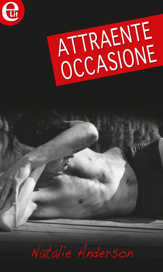 Attraente occasione - Natalie Anderson - ebook