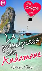 La principessa delle Andamane. Una valigia per...