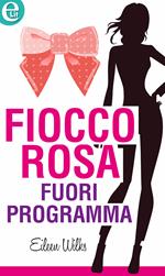 Fiocco rosa fuori programma