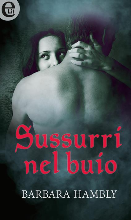 Sussurri nel buio - Barbara Hambly - ebook