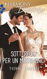 Sotterfugi per un matrimonio