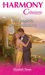 Una modella per il milionario