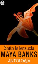 Sotto le lenzuola: Contratto milionario-L'accordo di una notte-Ricordo di letto