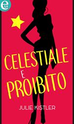 Celestiale e proibito