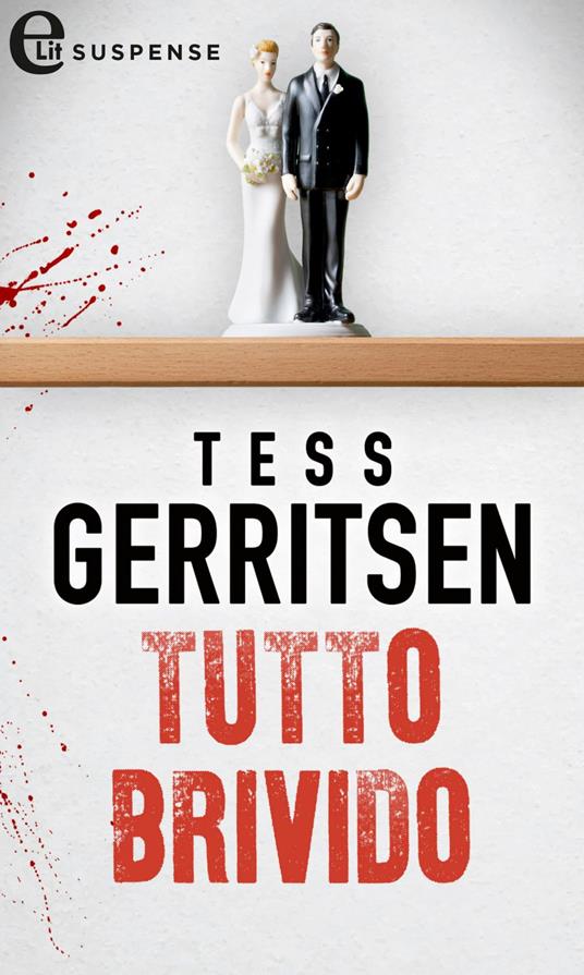 Tutto brivido - Tess Gerritsen,Alessandro Ossola - ebook