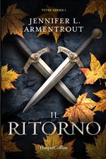 Il ritorno. Titan series. Vol. 1