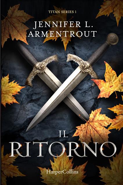 Il ritorno. Titan series. Vol. 1 - Jennifer L. Armentrout,Francesca Campisi - ebook