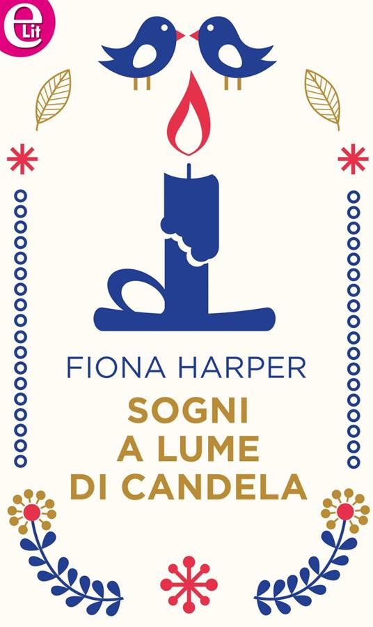 Sogni a lume di candela - Fiona Harper - ebook