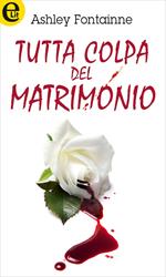 Tutta colpa del matrimonio