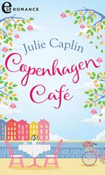 Copenhagen café. Romantiche evasioni. Vol. 1