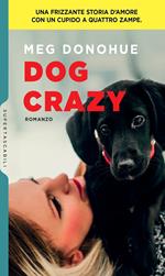 Dog crazy