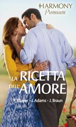 La ricetta dell'amore: Incontro d'amore-Lo chef del mio cuore-Dolce vacanza italiana